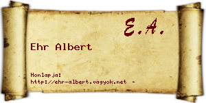 Ehr Albert névjegykártya